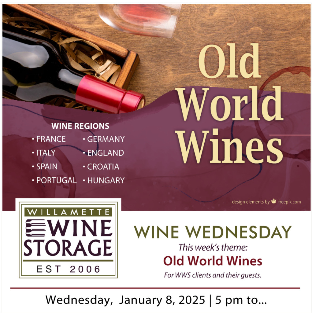 Wine Wednesday January 8, 2025 Old World Wines WILLAMETTE WINE